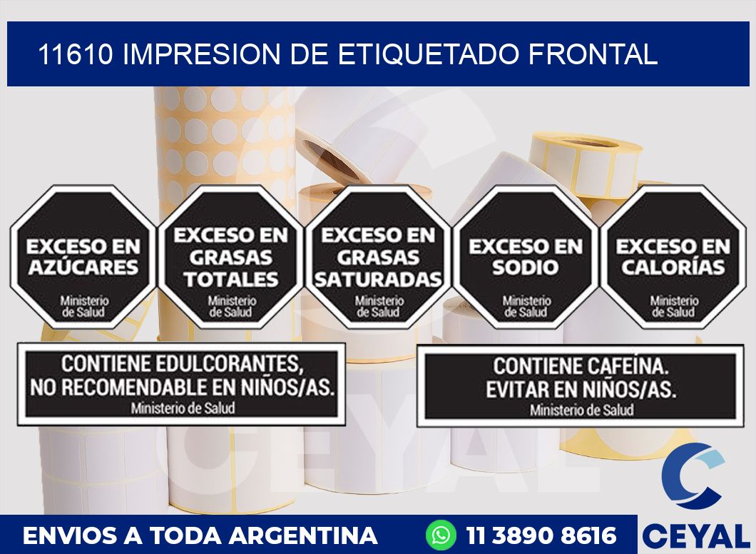 11610 IMPRESION DE ETIQUETADO FRONTAL