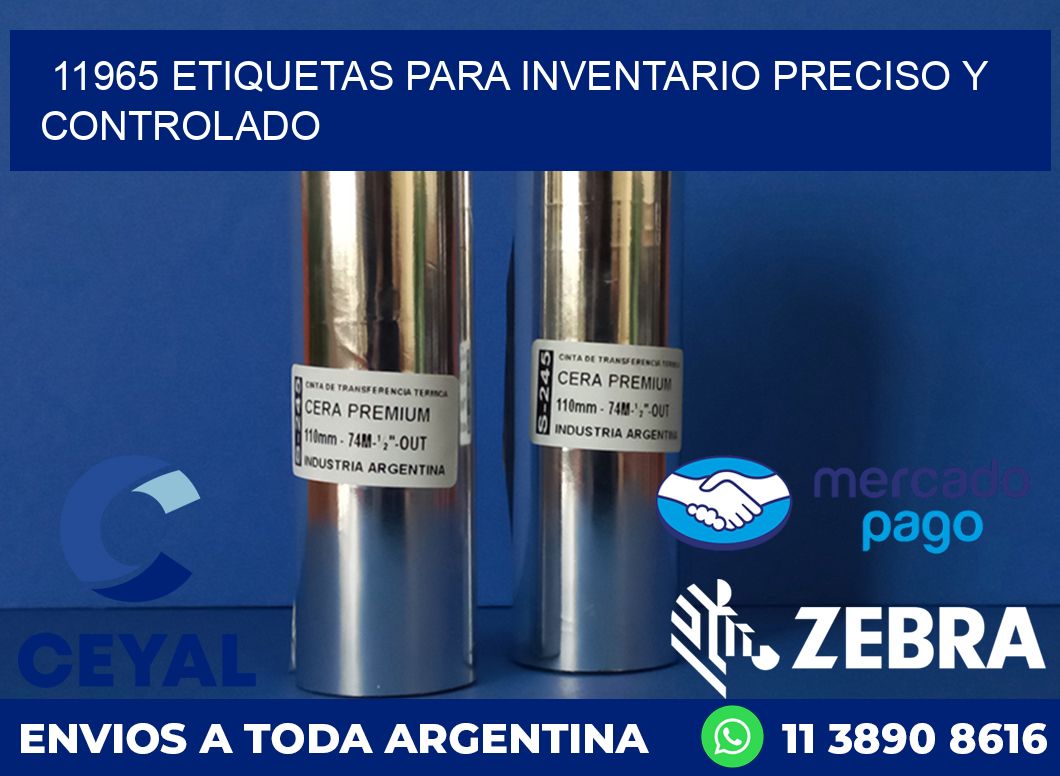 11965 ETIQUETAS PARA INVENTARIO PRECISO Y CONTROLADO