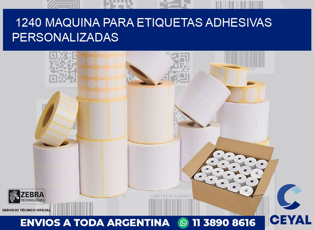 1240 MAQUINA PARA ETIQUETAS ADHESIVAS PERSONALIZADAS