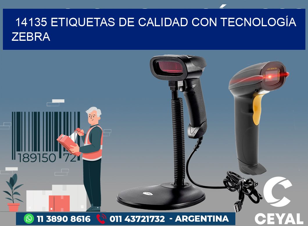 14135 ETIQUETAS DE CALIDAD CON TECNOLOGÍA ZEBRA