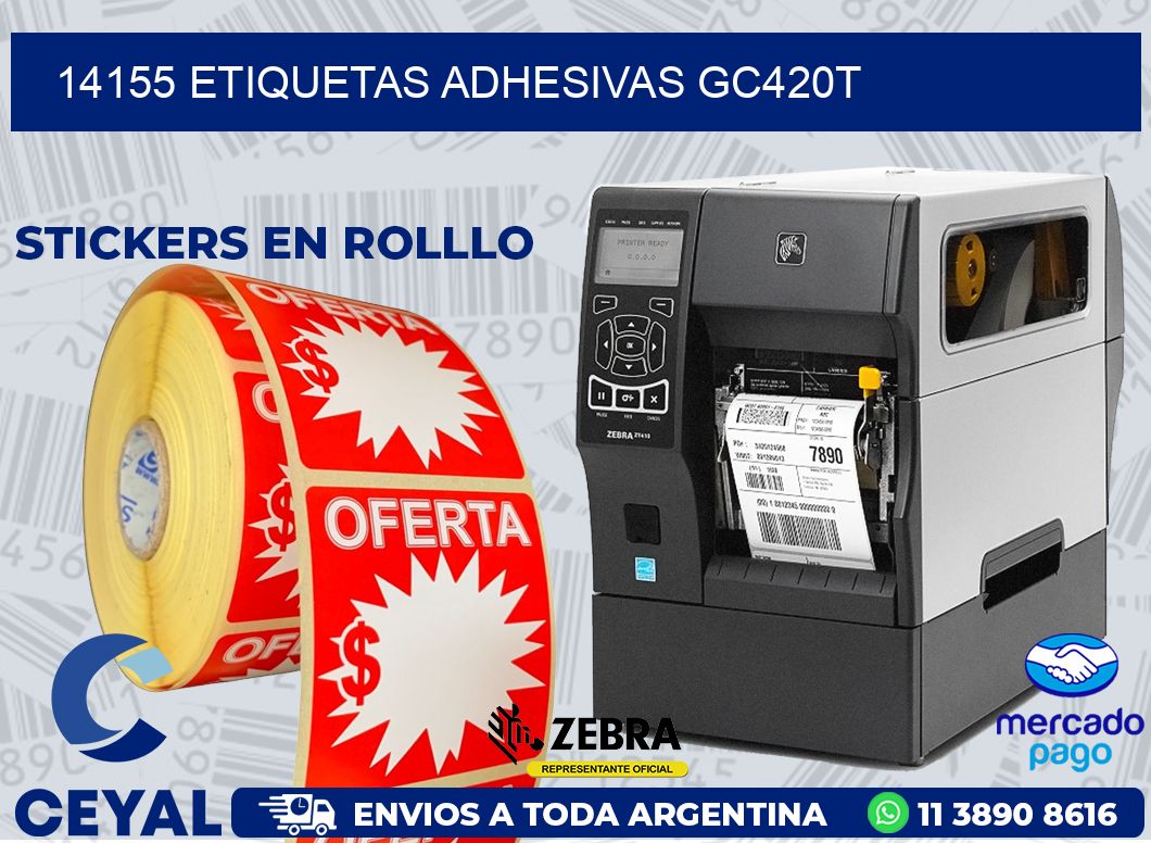 14155 ETIQUETAS ADHESIVAS GC420T