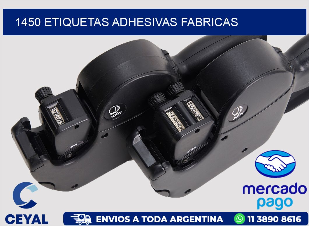 1450 ETIQUETAS ADHESIVAS FABRICAS