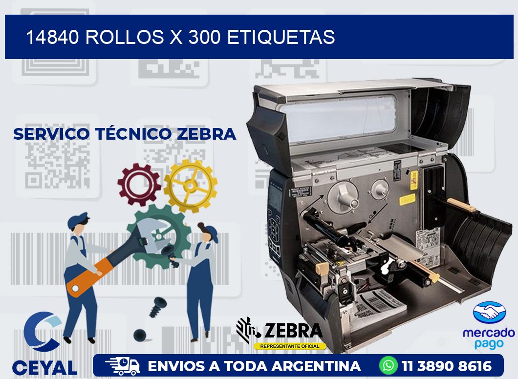 14840 ROLLOS X 300 ETIQUETAS