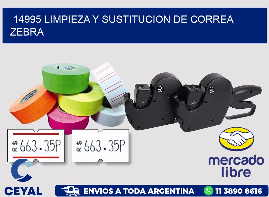 14995 LIMPIEZA Y SUSTITUCION DE CORREA ZEBRA