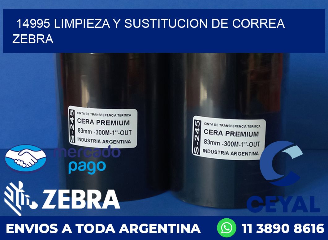14995 LIMPIEZA Y SUSTITUCION DE CORREA ZEBRA