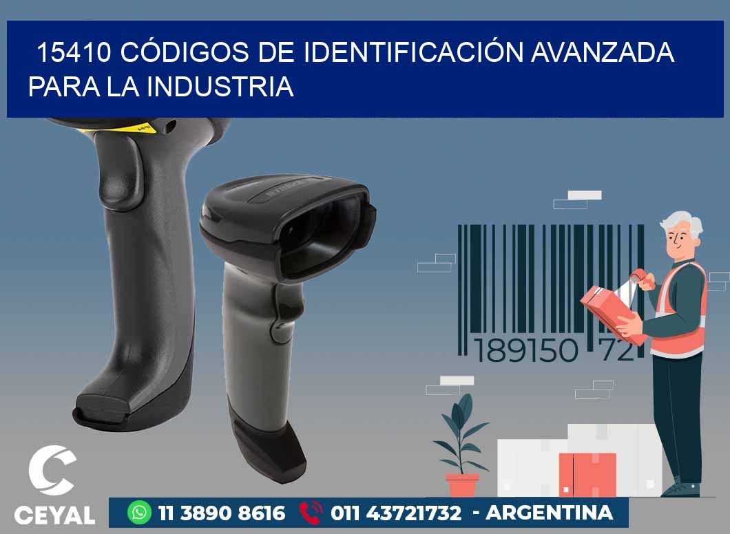 15410 CÓDIGOS DE IDENTIFICACIÓN AVANZADA PARA LA INDUSTRIA