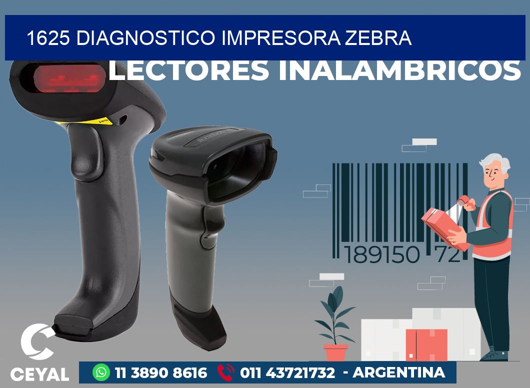 1625 DIAGNOSTICO IMPRESORA ZEBRA