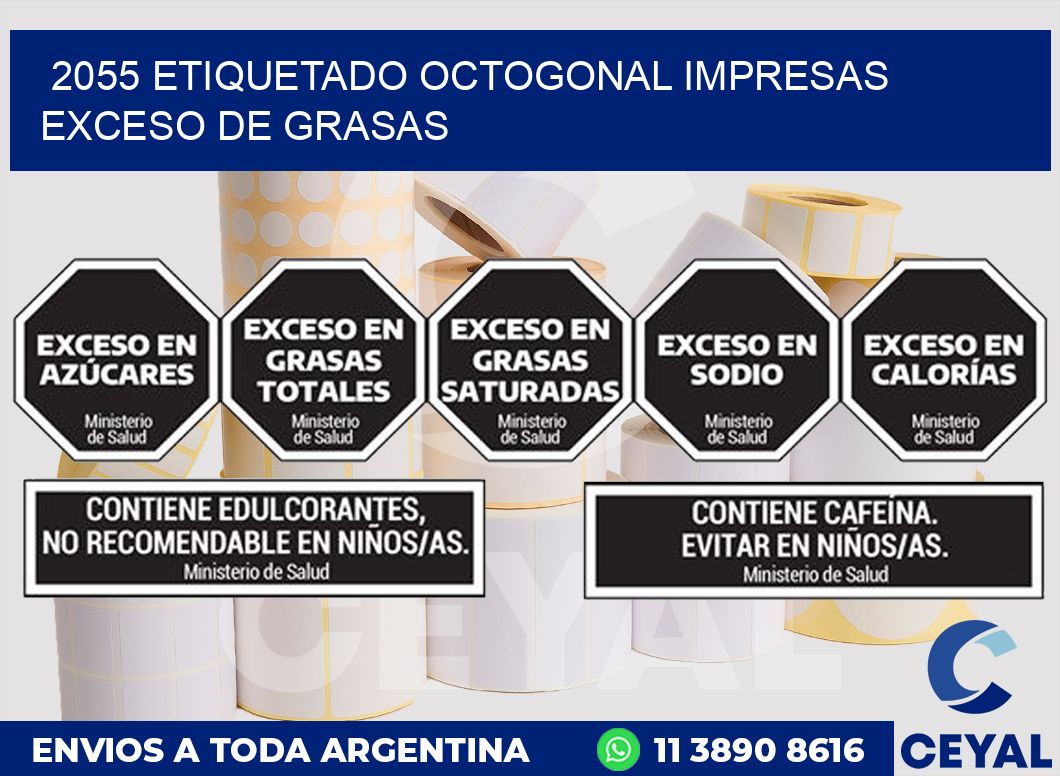 2055 ETIQUETADO OCTOGONAL IMPRESAS EXCESO DE GRASAS