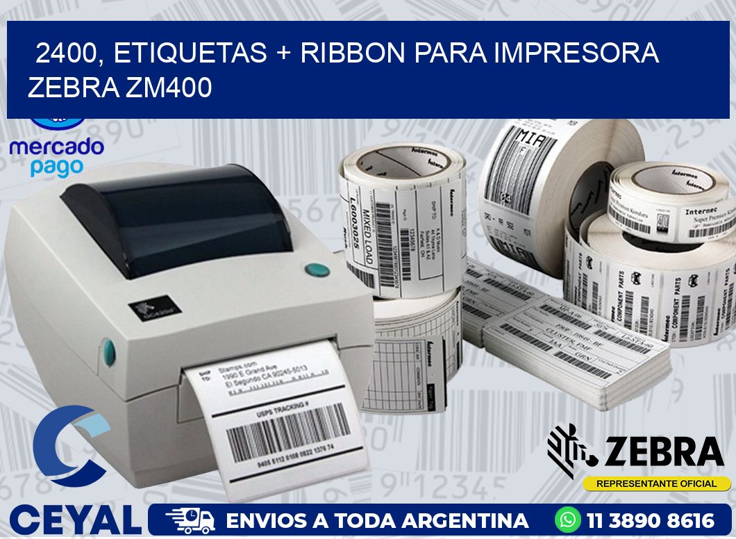 2400, etiquetas + ribbon para impresora zebra ZM400