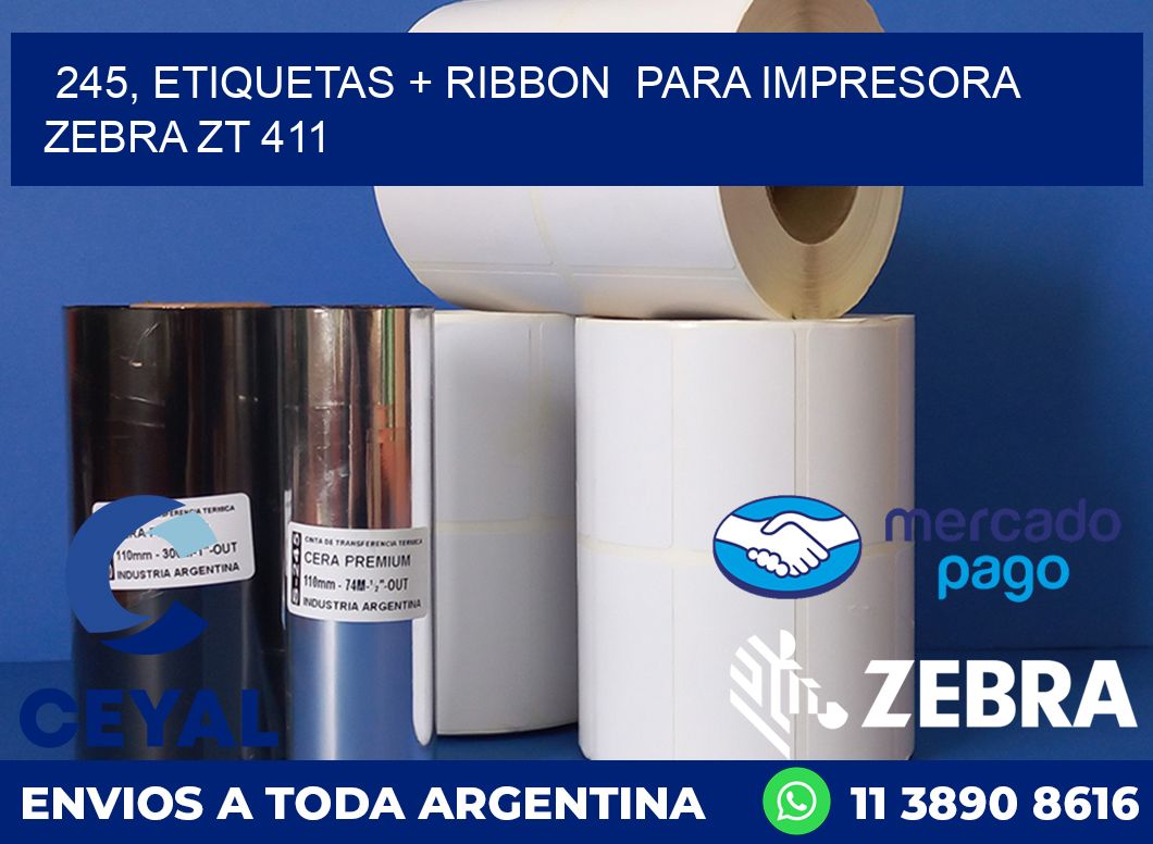 245, etiquetas + ribbon  para impresora zebra ZT 411