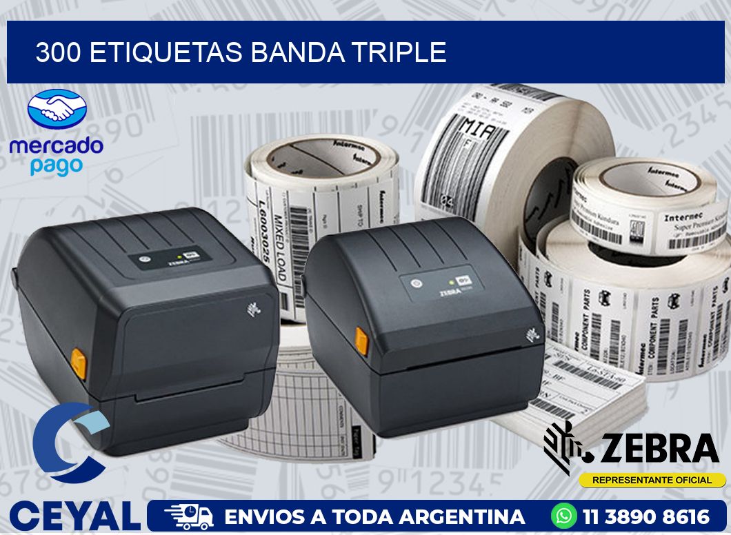 300 ETIQUETAS BANDA TRIPLE