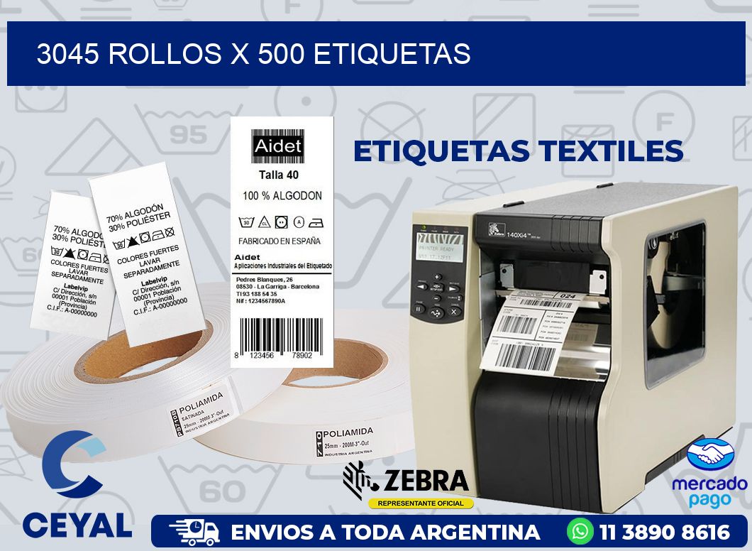3045 ROLLOS X 500 ETIQUETAS