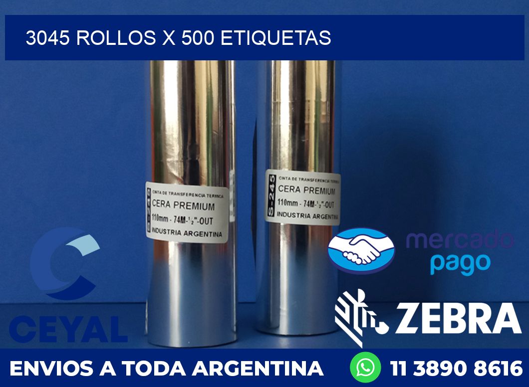3045 ROLLOS X 500 ETIQUETAS