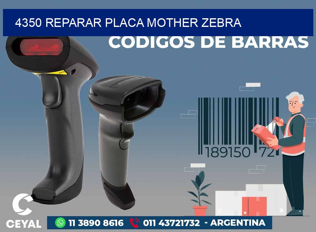 4350 REPARAR PLACA MOTHER ZEBRA