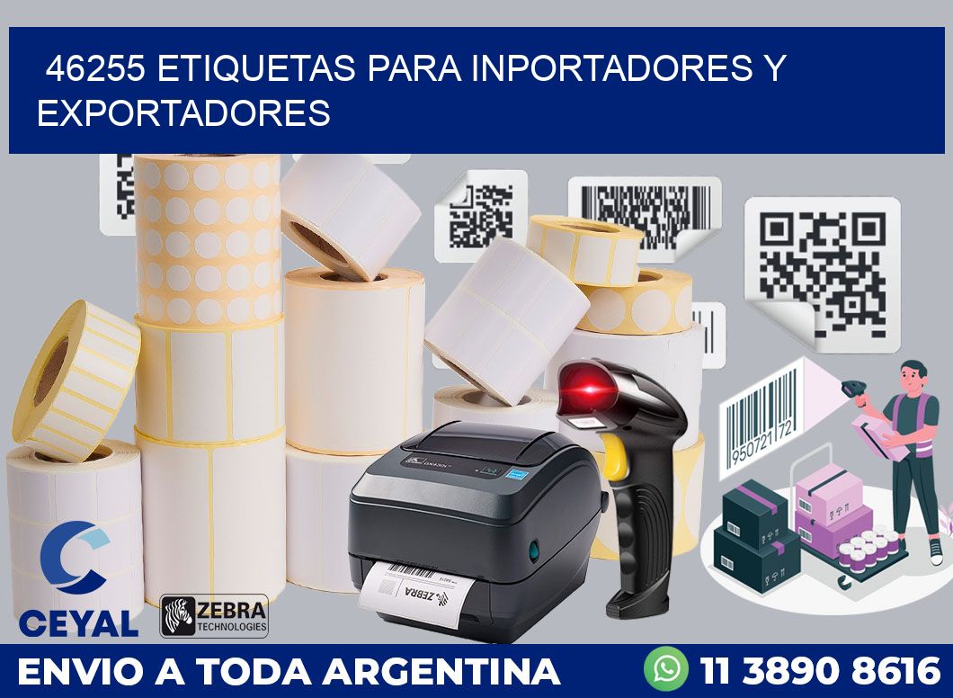 46255 ETIQUETAS PARA INPORTADORES Y EXPORTADORES