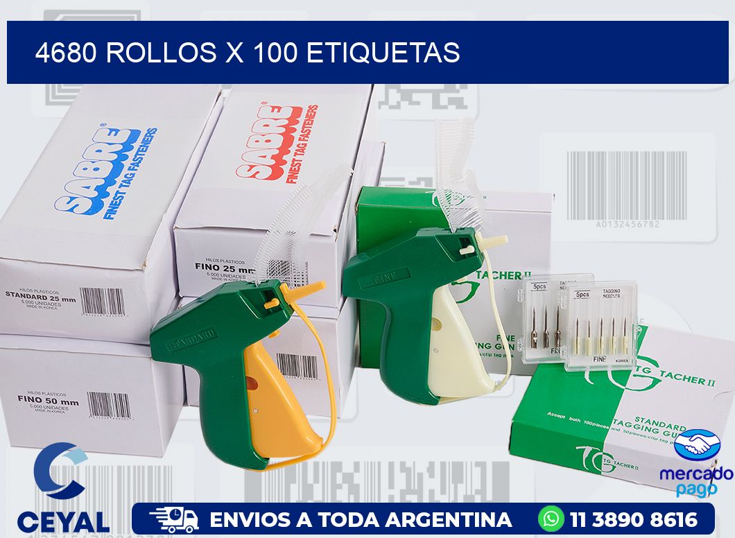 4680 ROLLOS X 100 ETIQUETAS