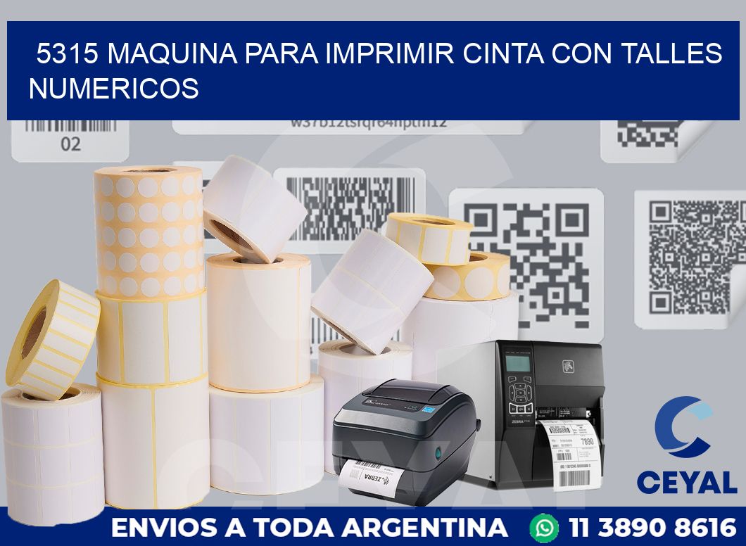 5315 MAQUINA PARA IMPRIMIR CINTA CON TALLES NUMERICOS