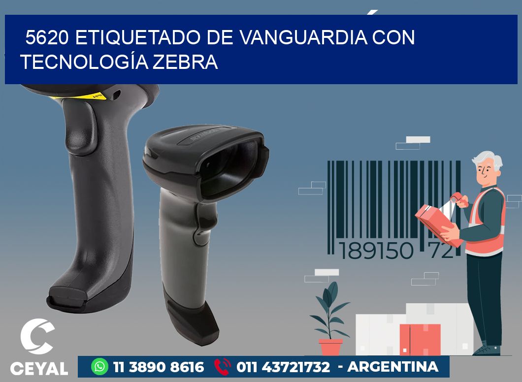 5620 ETIQUETADO DE VANGUARDIA CON TECNOLOGÍA ZEBRA