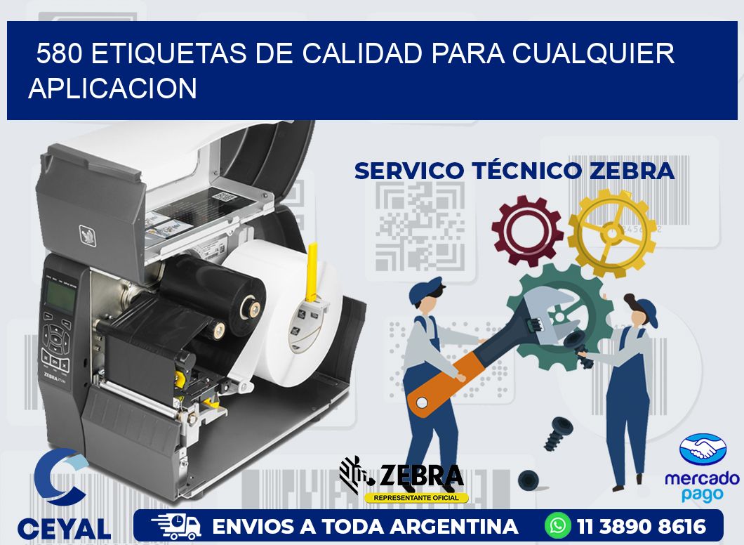 580 ETIQUETAS DE CALIDAD PARA CUALQUIER APLICACION