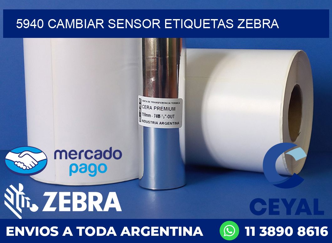 5940 CAMBIAR SENSOR ETIQUETAS ZEBRA