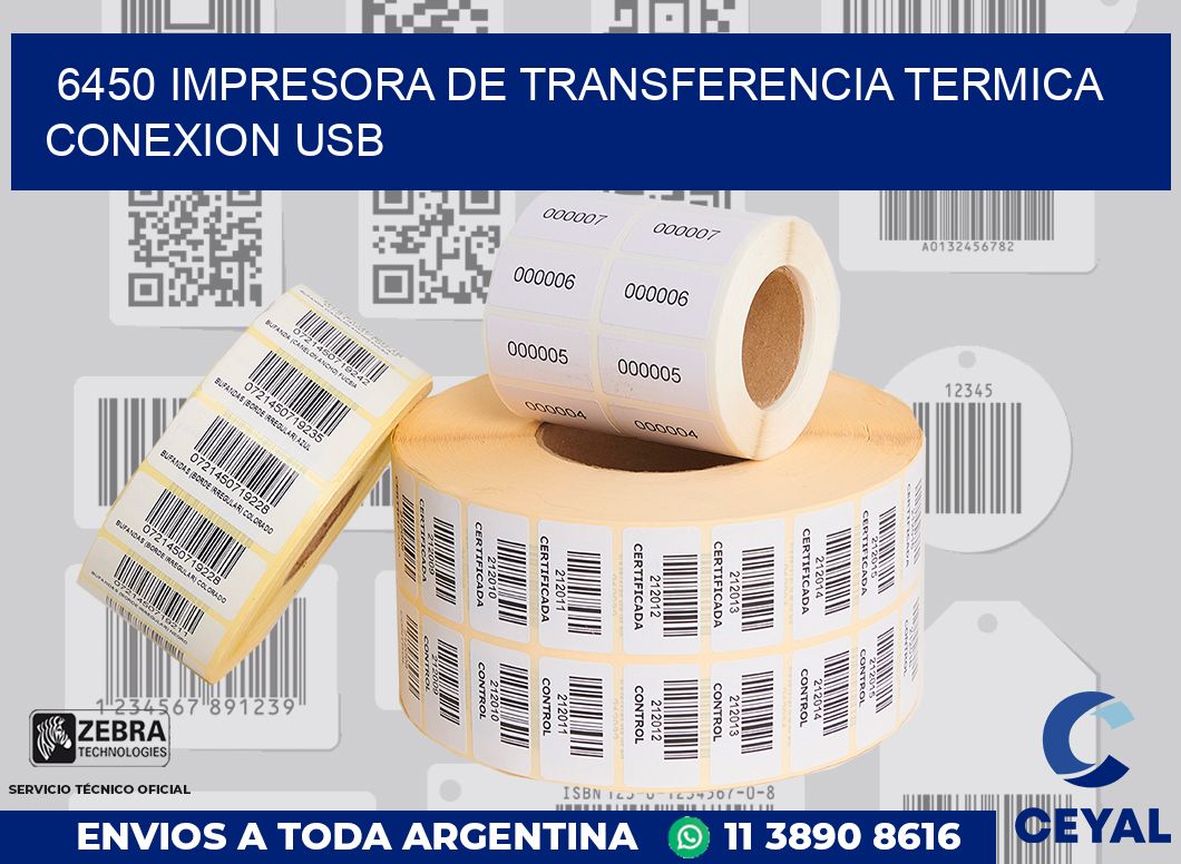 6450 IMPRESORA DE TRANSFERENCIA TERMICA CONEXION USB