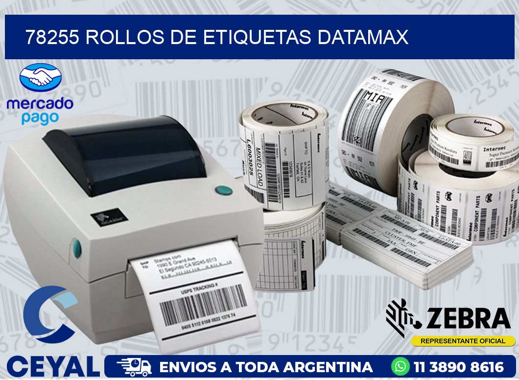 78255 ROLLOS DE ETIQUETAS DATAMAX
