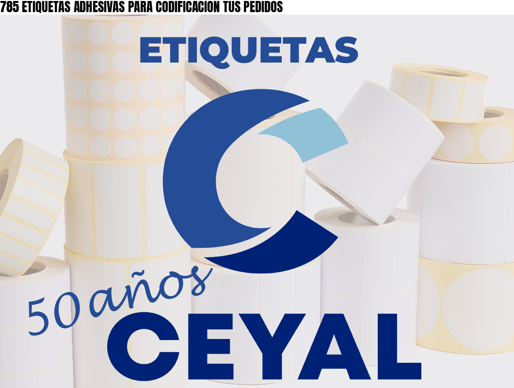 785 ETIQUETAS ADHESIVAS PARA CODIFICACION TUS PEDIDOS