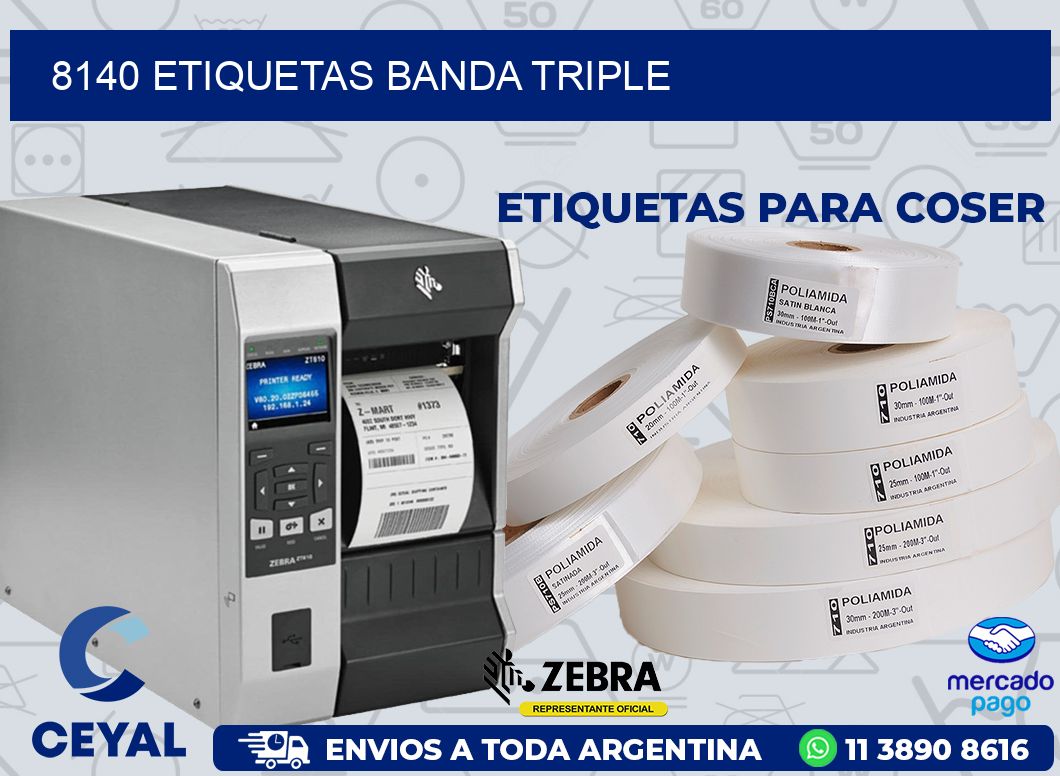 8140 ETIQUETAS BANDA TRIPLE