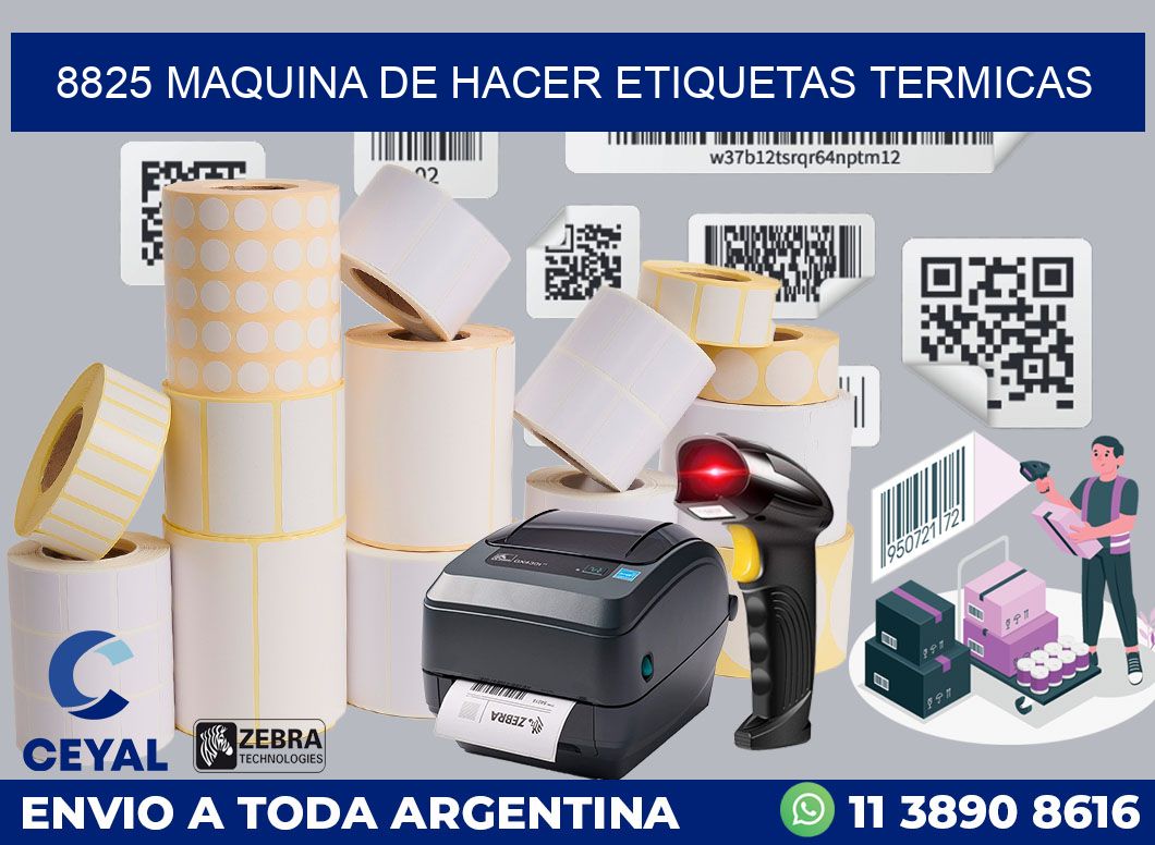 8825 MAQUINA DE HACER ETIQUETAS TERMICAS