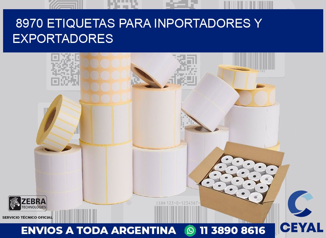 8970 ETIQUETAS PARA INPORTADORES Y EXPORTADORES