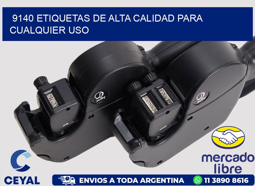 9140 ETIQUETAS DE ALTA CALIDAD PARA CUALQUIER USO