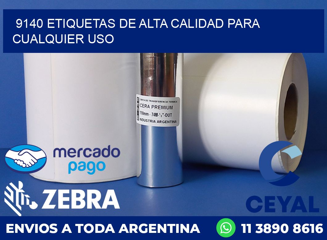9140 ETIQUETAS DE ALTA CALIDAD PARA CUALQUIER USO