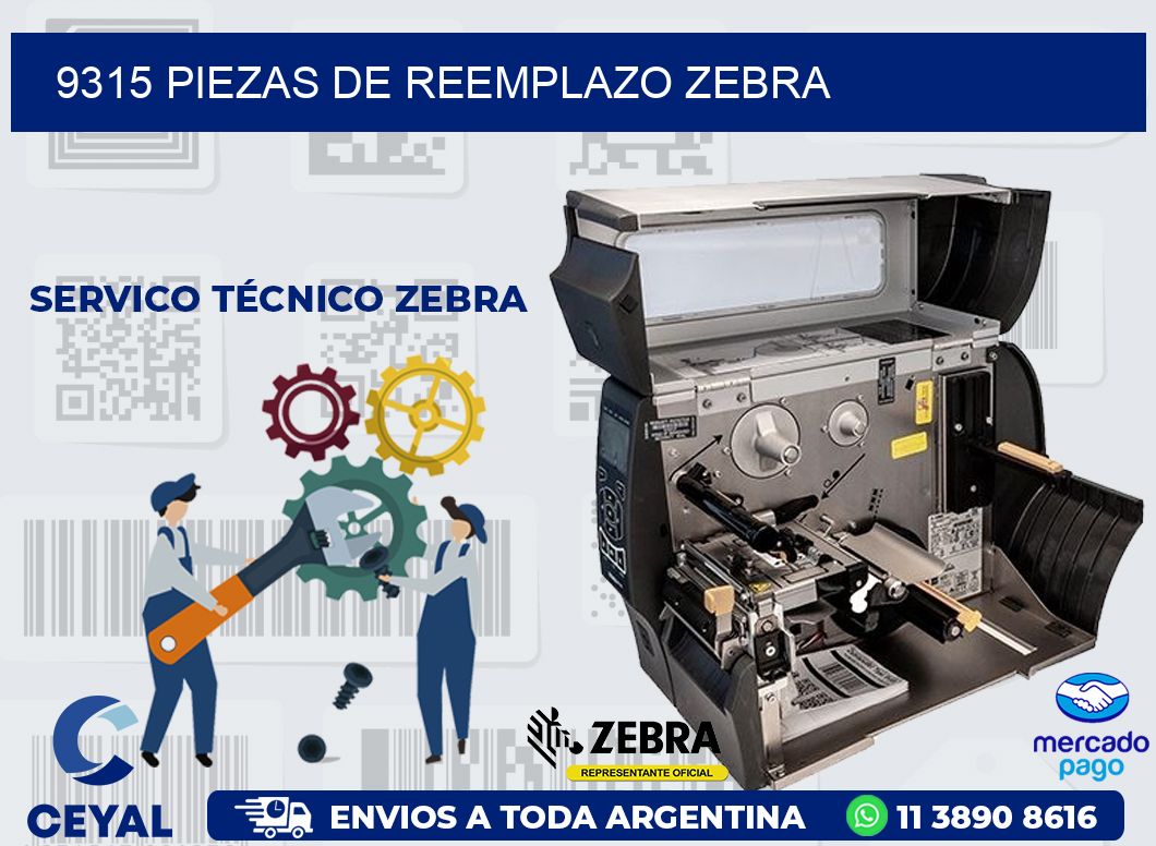 9315 PIEZAS DE REEMPLAZO ZEBRA