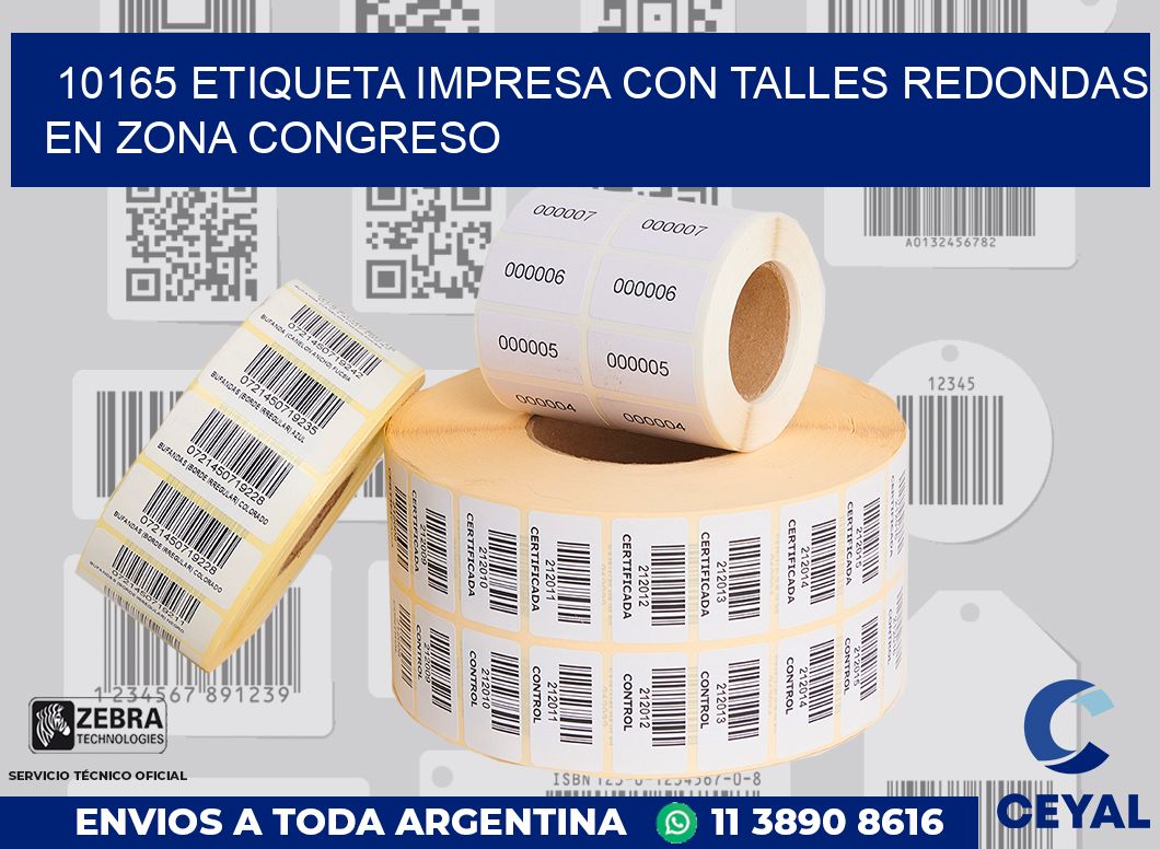 10165 ETIQUETA IMPRESA CON TALLES REDONDAS EN ZONA CONGRESO