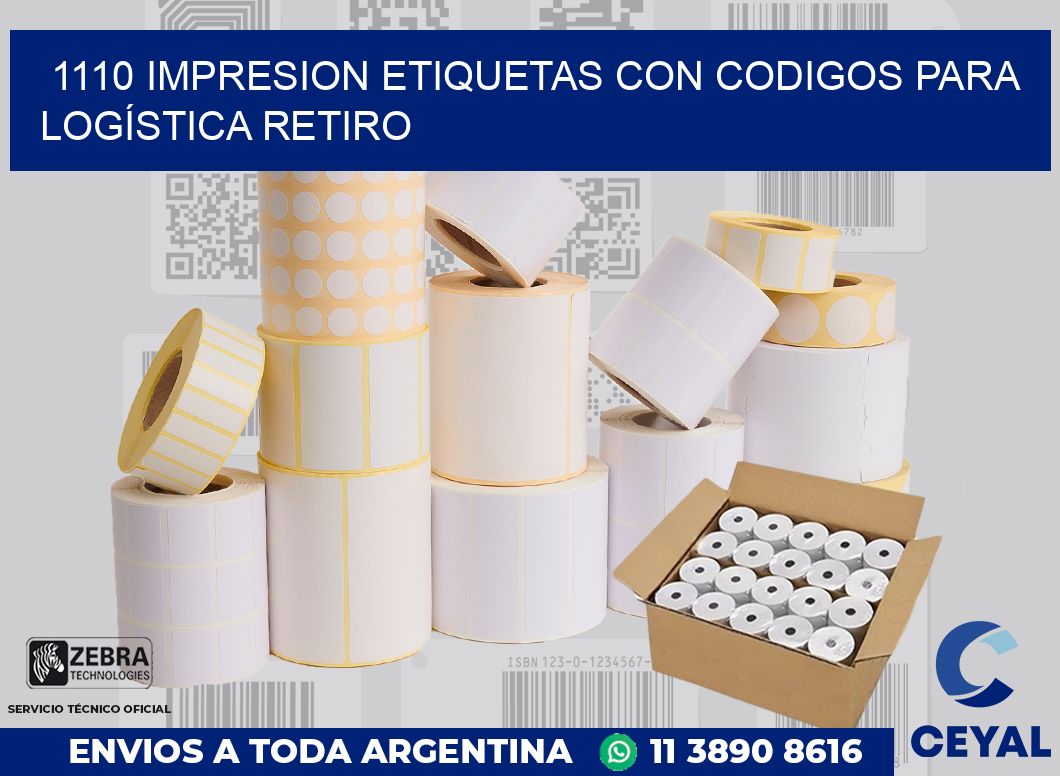 1110 IMPRESION ETIQUETAS CON CODIGOS PARA LOGÍSTICA RETIRO