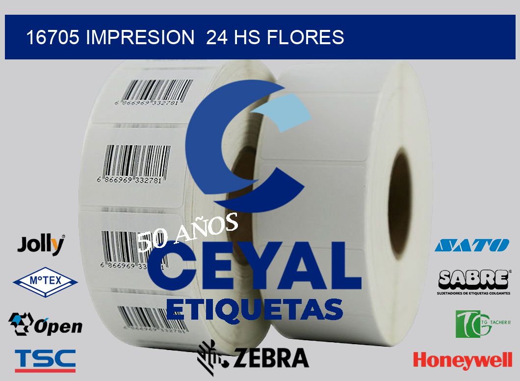 16705 impresion  24 hs flores