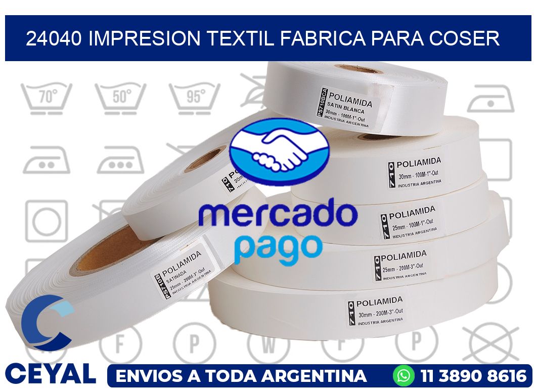 24040 IMPRESION TEXTIL FABRICA PARA COSER