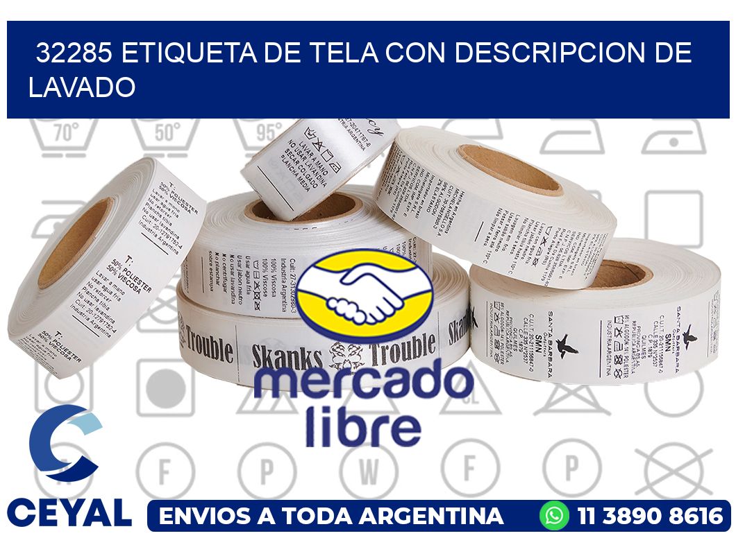 32285 ETIQUETA DE TELA CON DESCRIPCION DE LAVADO