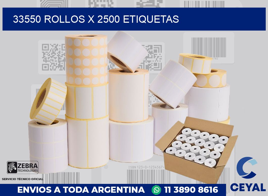 33550 Rollos x 2500 etiquetas