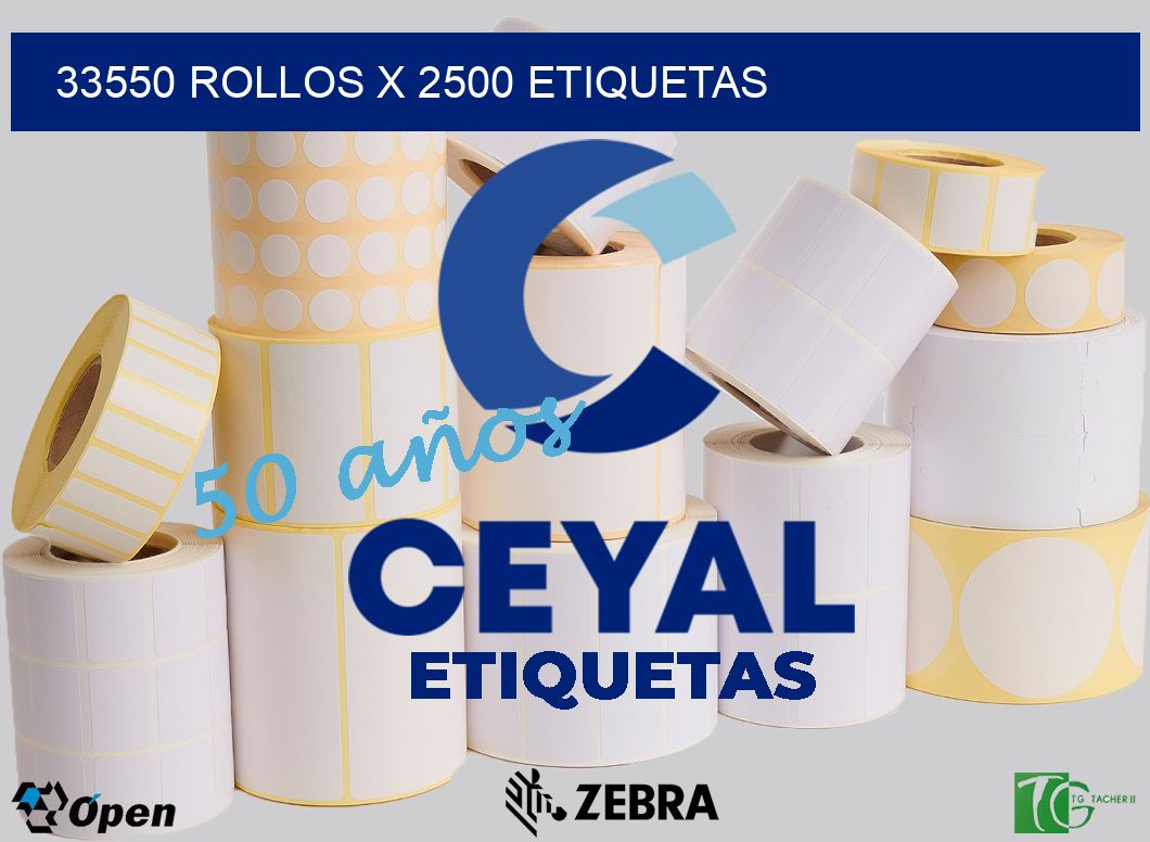 33550 Rollos x 2500 etiquetas