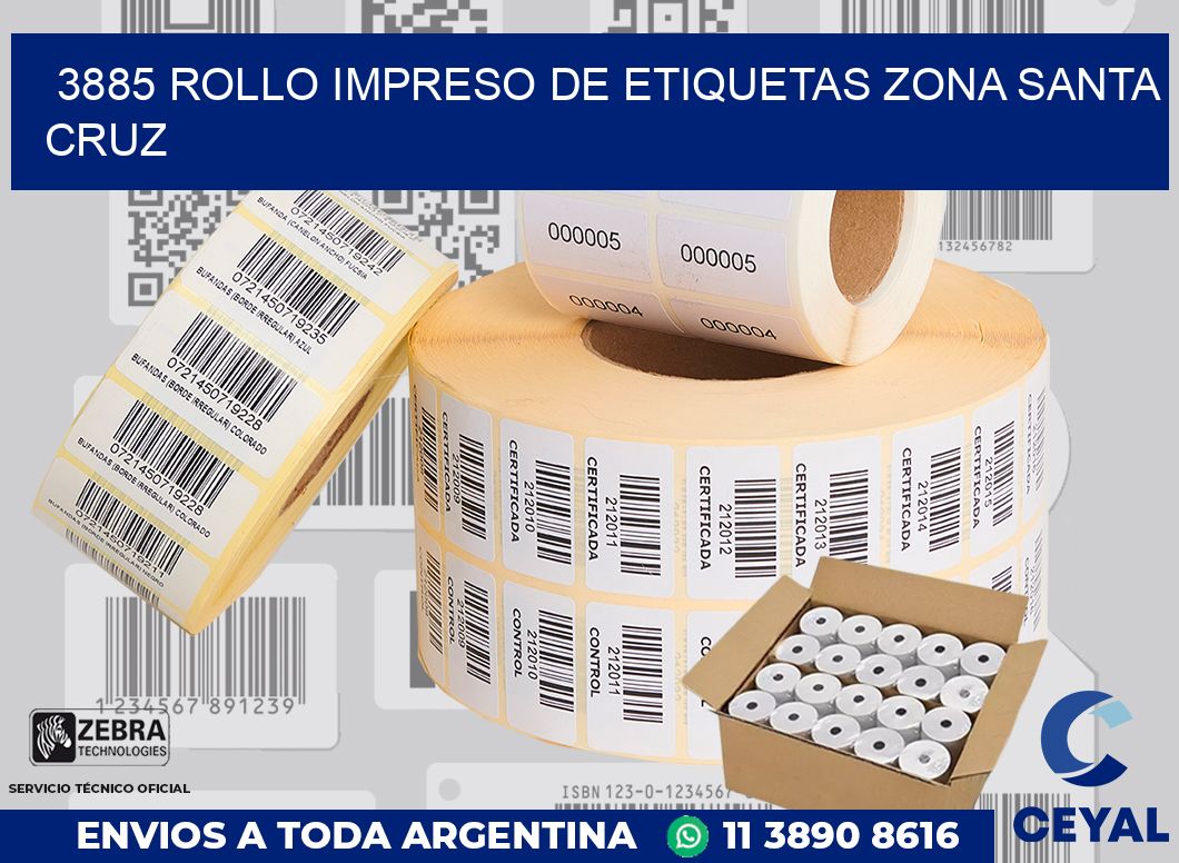 3885 ROLLO IMPRESO DE ETIQUETAS ZONA SANTA CRUZ