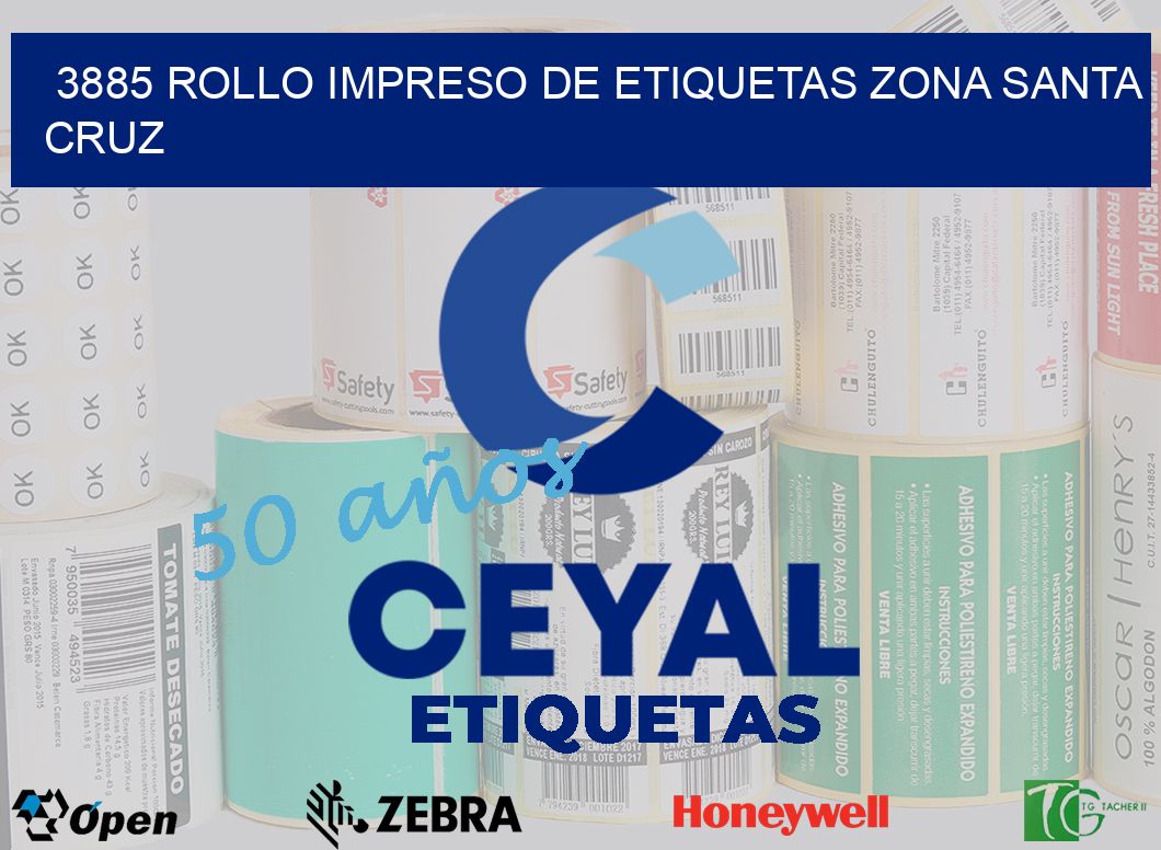 3885 ROLLO IMPRESO DE ETIQUETAS ZONA SANTA CRUZ