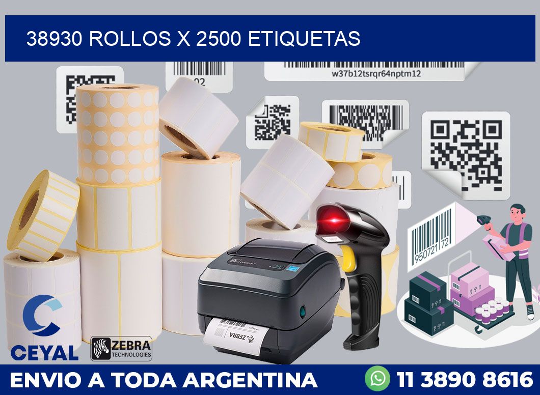 38930 Rollos x 2500 etiquetas