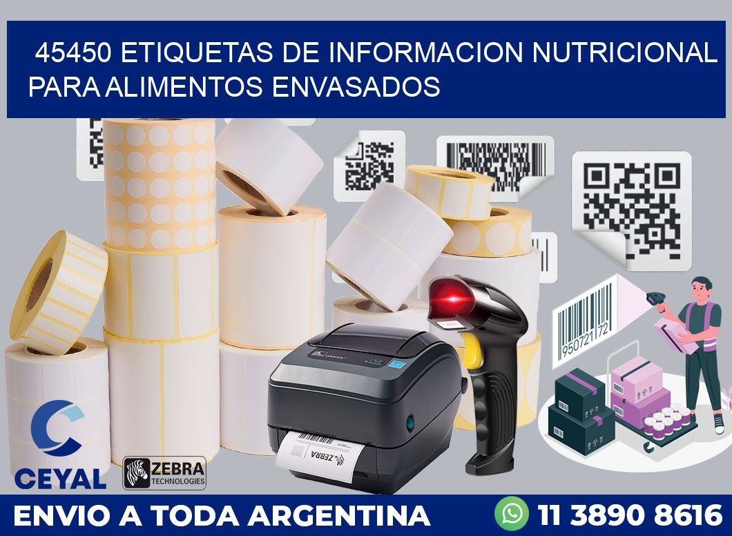 45450 ETIQUETAS DE INFORMACION NUTRICIONAL PARA ALIMENTOS ENVASADOS