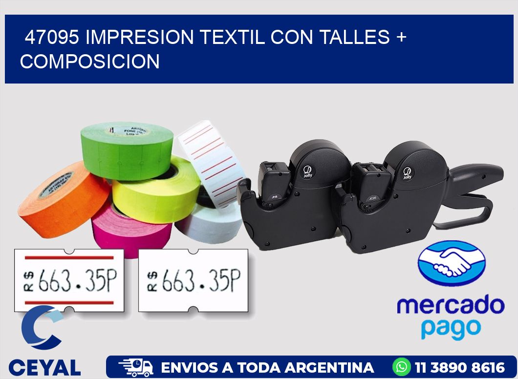 47095 IMPRESION TEXTIL CON TALLES + COMPOSICION