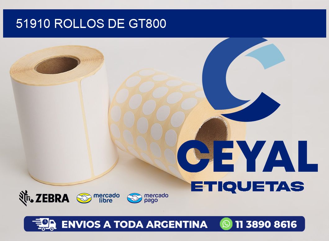 51910 ROLLOS DE GT800
