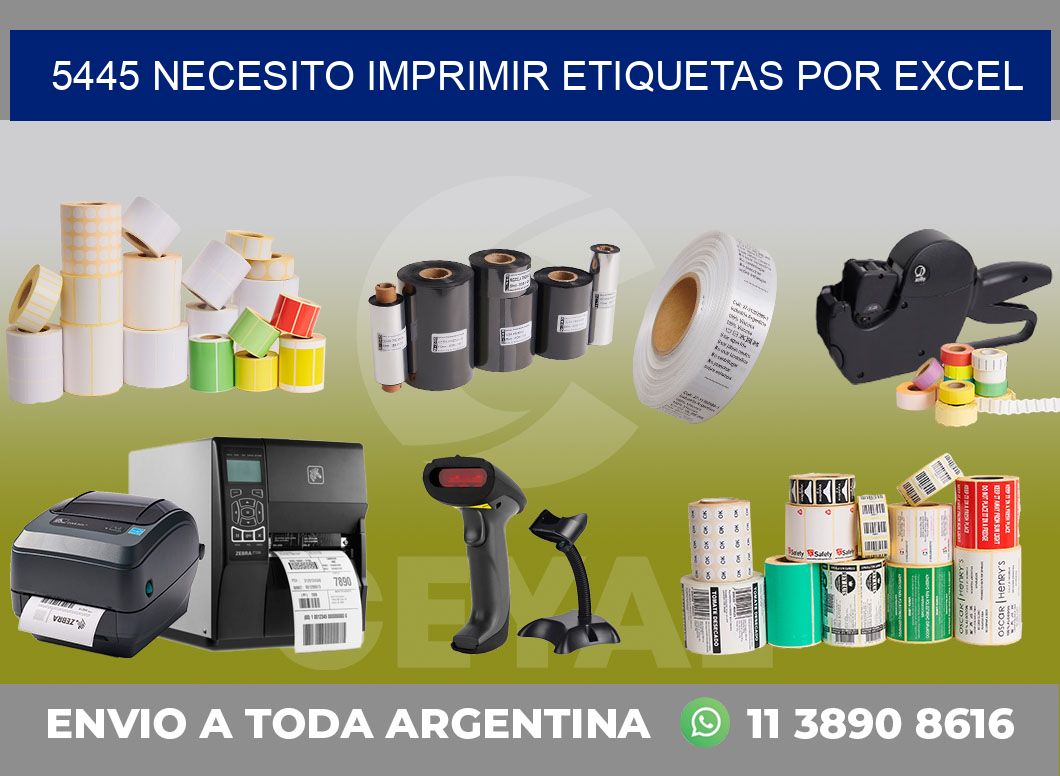 5445 NECESITO IMPRIMIR ETIQUETAS POR EXCEL