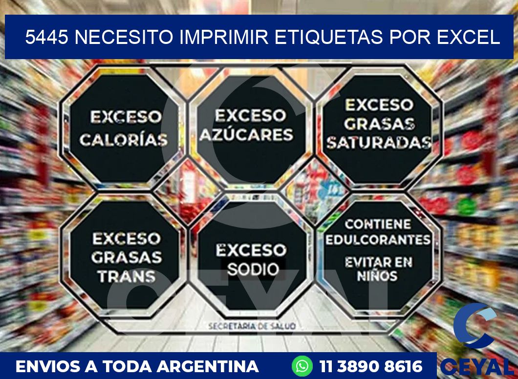 5445 NECESITO IMPRIMIR ETIQUETAS POR EXCEL