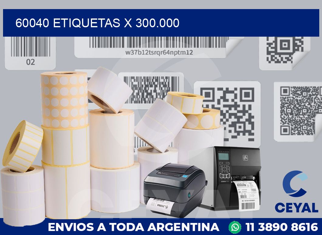 60040 Etiquetas x 300.000