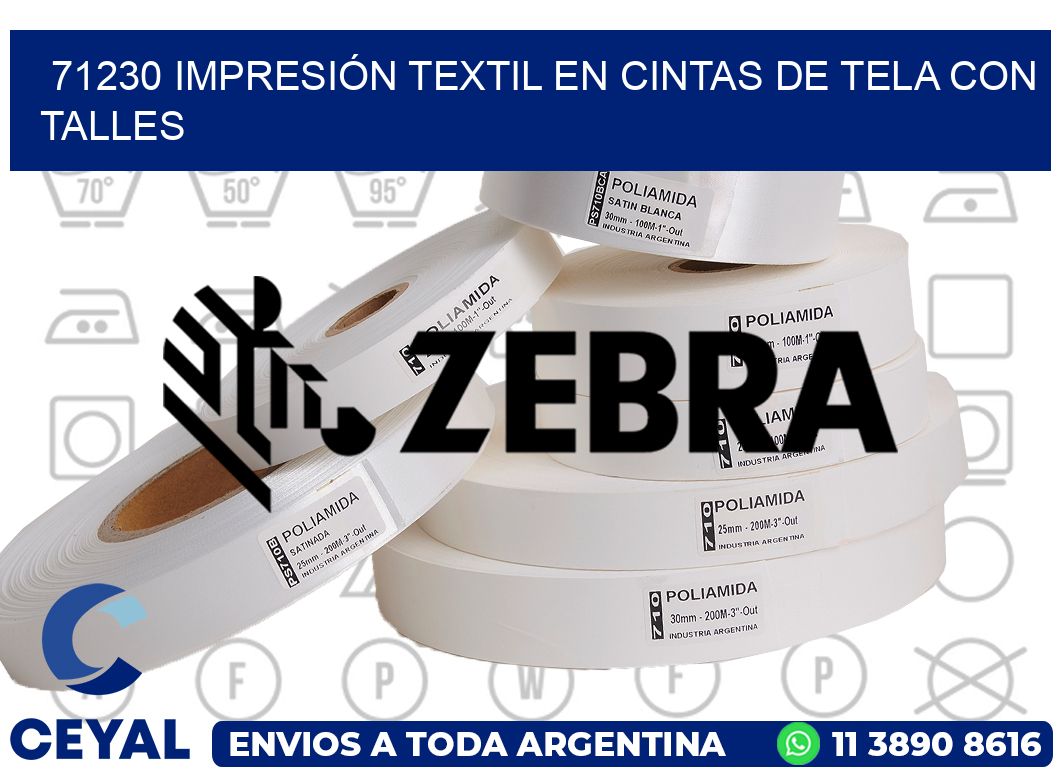 71230 IMPRESIÓN TEXTIL EN CINTAS DE TELA CON TALLES